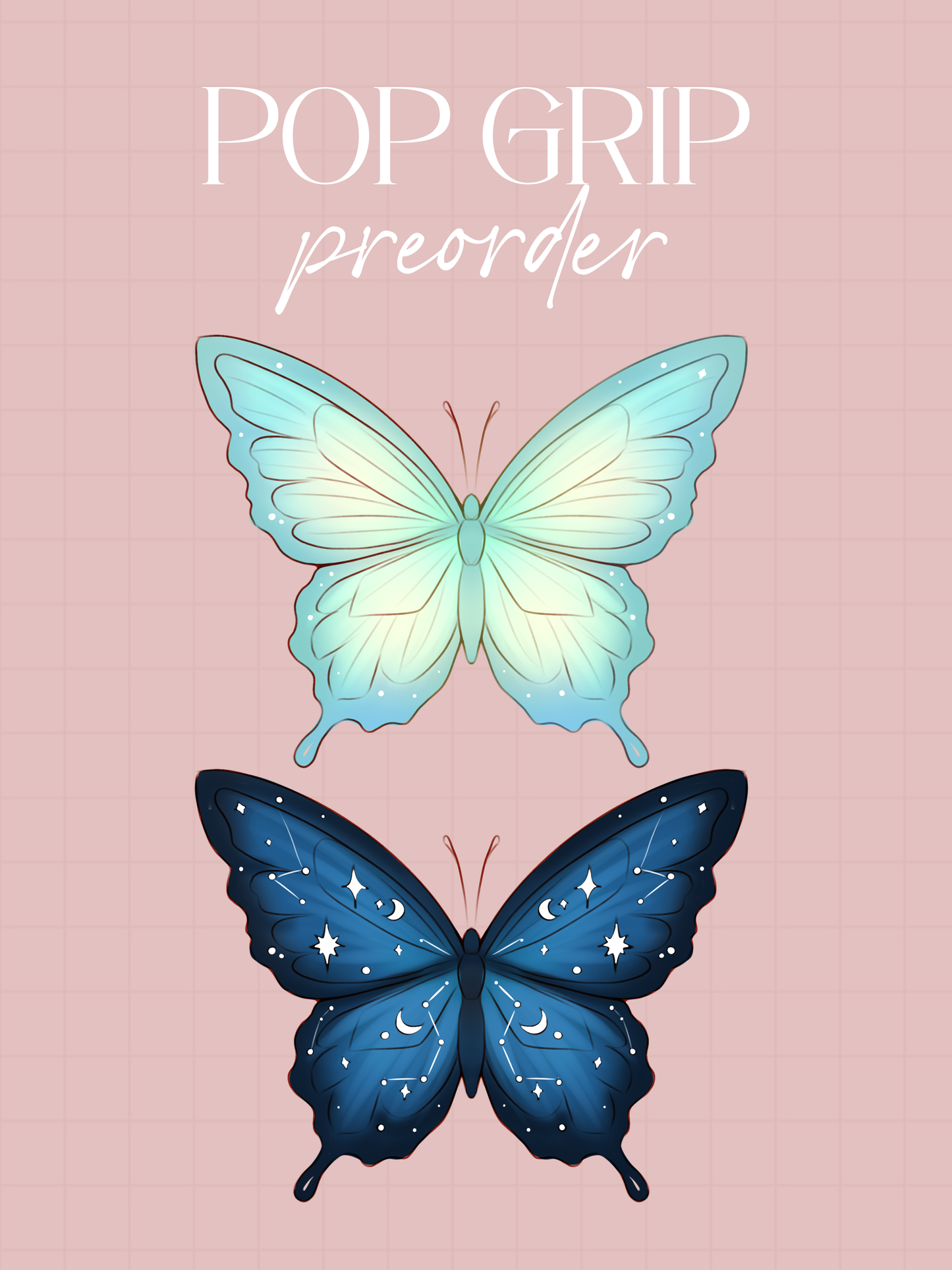 PREORDER - Pop Grip, Farfalle