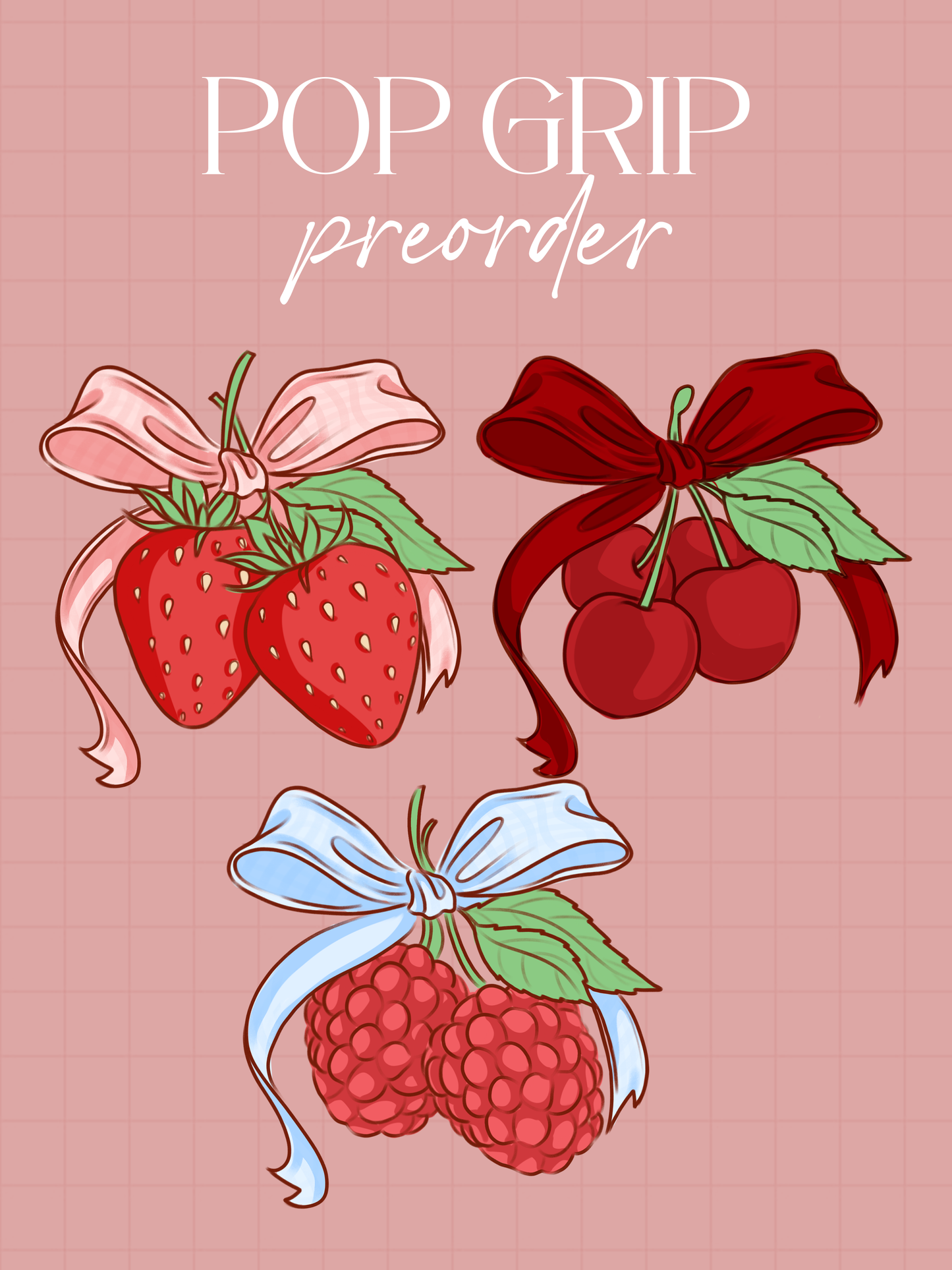PREORDER - Pop Grip, Frutta coquette
